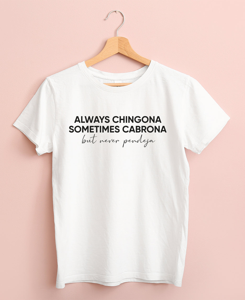 Camiseta Always Chingona