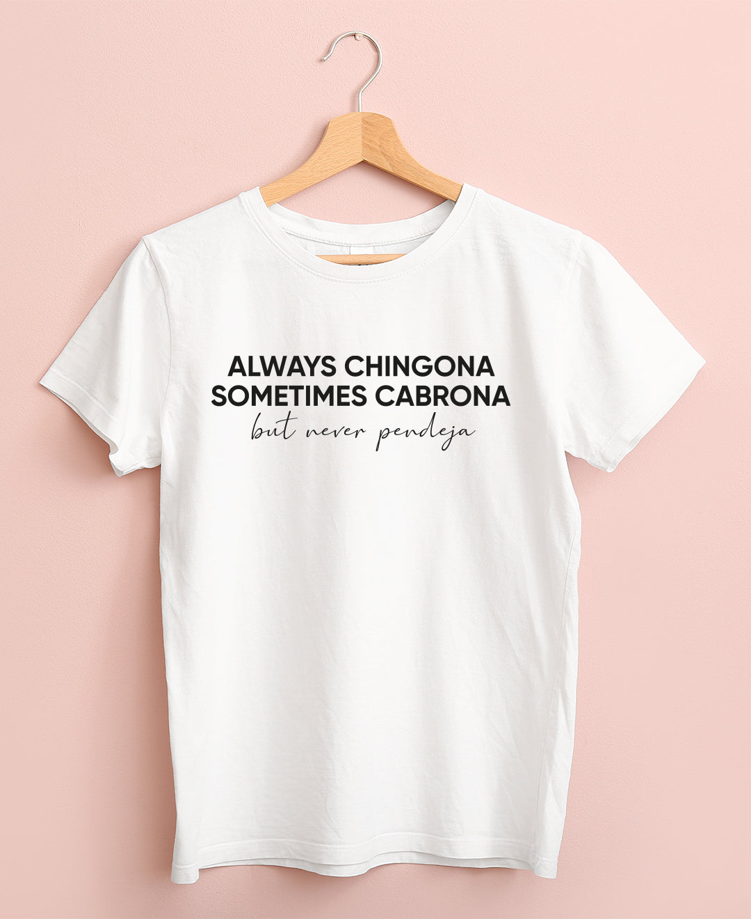 Camiseta Always Chingona